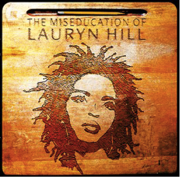 The 1990s – Lauryn Hill's Miseducation of Lauryn Hill: The Art of